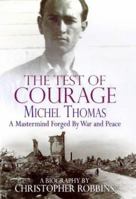 Test of Courage: The Michel Thomas Story 0743202635 Book Cover