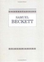 Understanding Samuel Beckett (Understanding Modern European and Latin American Literature) 1611170044 Book Cover