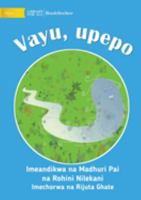 Vayu The Wind - Vayu, upepo 1922910473 Book Cover