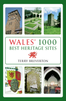 Wales' 1000 Best Heritage Sites 1848689918 Book Cover