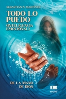 Todo lo puedo de la mano de Dios: La inteligencia emocional (Spanish Edition) 6125160300 Book Cover