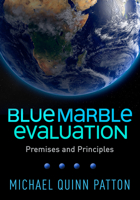 Blue Marble Evaluation: Premises and Principles 1462541941 Book Cover
