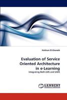 Evaluation of Service Oriented Architecture in E-Learning 3838355385 Book Cover