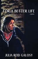 For a Better Life 1649218613 Book Cover