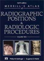 Merrill's Atlas of Radiographic Positions and Radiologic Procedures (3 Volume Set) 0815126522 Book Cover