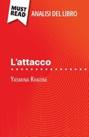 L'attacco di Yasmina Khadra (Analisi del libro): Analisi completa e sintesi dettagliata del lavoro (Italian Edition) 2808610890 Book Cover