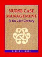 Nurse Case Management in the 21st Century