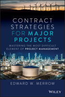 Contract Strategies for Major Projects: Mastering the Most Difficult Element of Project Management 1119902096 Book Cover