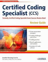 Certified Coding Specialist (Ccs) Review Guide [With Cdrom] (Ahima Exam Preparation) 1584262052 Book Cover