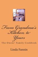 From Grandma's Kitchen to Yours: The Owens' Family Cookbook 1495470075 Book Cover