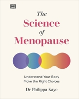 The Science of Menopause: Understand Your Body, Treat Your Symptoms 0241674549 Book Cover