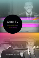 Camp TV: Trans Gender Queer Sitcom History 1478001852 Book Cover