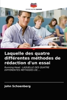 Laquelle des quatre différentes méthodes de rédaction d'un essai: Running Head : LAQUELLE DES QUATRE DIFFÉRENTES MÉTHODES DE.... 6203210366 Book Cover