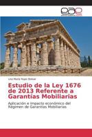 Estudio de la Ley 1676 de 2013 Referente a Garantías Mobiliarias 3639781961 Book Cover