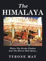 Himalaya : Where the Strobe Flashes and the Mirror Ball Spins 1967361622 Book Cover