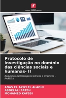 Protocolo de investigação no domínio das ciências sociais e humanas- II: Requisitos metodológicos teóricos e empíricos - PARTE II (Portuguese Edition) 6207617819 Book Cover