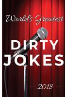 World's Greatest Dirty Jokes 2018 172189487X Book Cover