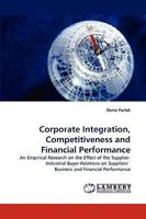 Corporate Integration, Competitiveness and Financial Performance 3838345215 Book Cover