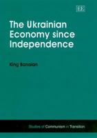 The Ukrainian Economy Since Independence 1858989906 Book Cover