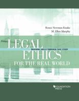 Legal Ethics for the Real World (Building Skills Series) 1640208917 Book Cover