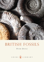 British Fossils (Shire Library) 0747806861 Book Cover