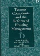 Tenants' Complaints and the Reform of Housing Management 1855217562 Book Cover