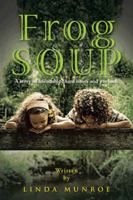 Frog Soup 1466984074 Book Cover
