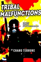 Tribal Malfunctions 0359206522 Book Cover