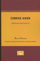 Conrad Aiken. 0816603308 Book Cover