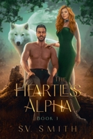 The Heartless Alpha 1738991407 Book Cover