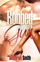 Robbed Without a Gun 097461369X Book Cover