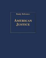 American Justice (Ready Reference) 0893567639 Book Cover