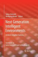 Next Generation Intelligent Environments: Ambient Adaptive Systems 331979485X Book Cover