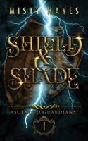 Shield & Shade 173214057X Book Cover