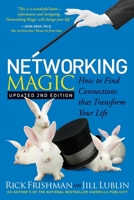 Networking Magic: Find the Best - from Doctors, Lawyers, and Accountants to Homes, Schools, and Jobs 1593370202 Book Cover