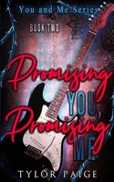 Promising You, Promising Me 1732910820 Book Cover