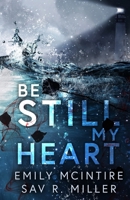 Be Still My Heart B09K1XG68B Book Cover