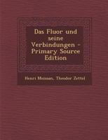 Das Fluor Und Seine Verbindungen 1017504865 Book Cover