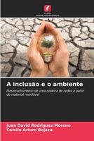 A inclusão e o ambiente 6206416763 Book Cover