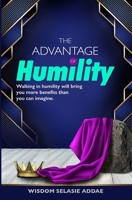 The Advantage of Humility 9988341733 Book Cover