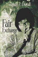 Fair Exchange 1604413484 Book Cover