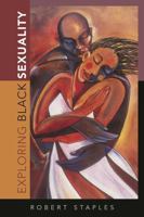 Exploring Black Sexuality 0742546594 Book Cover