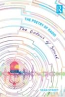 The Poetry of Radio: The Colour of Sound 0415604109 Book Cover