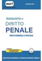 Riassunto di Diritto Penale. Parte Generale e Speciale. Con Quiz Per Esercitarsi (Italian Edition) B0CQ5JQW92 Book Cover