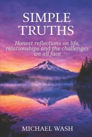 Simple Truths: Honest Reflections on Life, Relationships and the Challenges we all Face. 1067692541 Book Cover