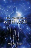 A New Conversation with Men 1605635804 Book Cover