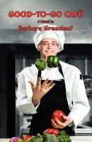 Good-To-Go Caf� 1466261838 Book Cover