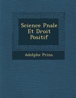Science P�nale Et Droit Positif 1288145934 Book Cover