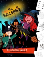 I Spy Halloween Book for Kids ages 2-5: Halloween coloring book and fun activities for preschoolers and toddlers 2-5 years old | Best Halloween gift for kids B08L855TC5 Book Cover