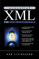 Essential XML for Web Professionals 0130662542 Book Cover